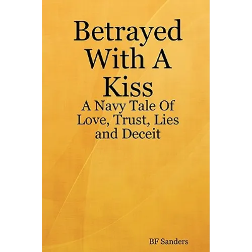 Betrayed With A Kiss