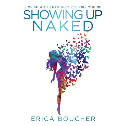 Showing Up Naked