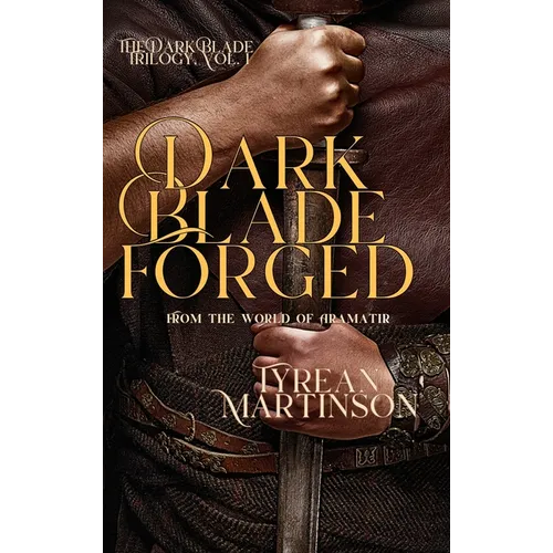 Dark Blade Forged