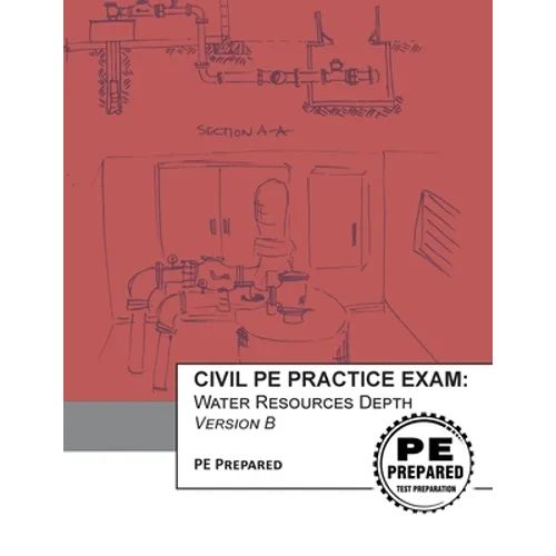 Civil PE Practice Exam: Water Resources Depth Version B