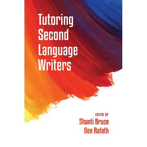 Tutoring Second Language Writers