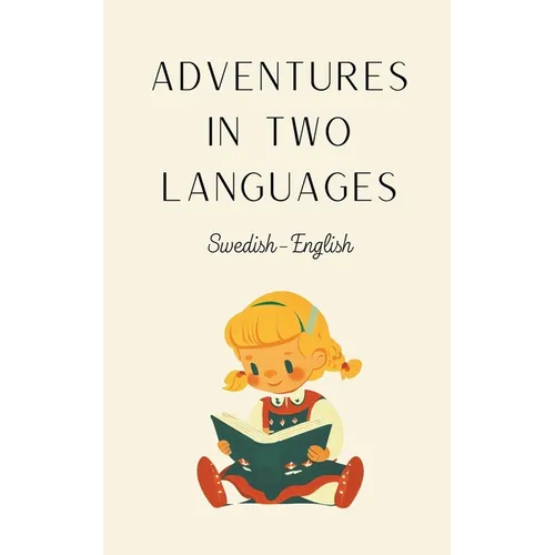 Adventures in Two Languages: Swedish-English