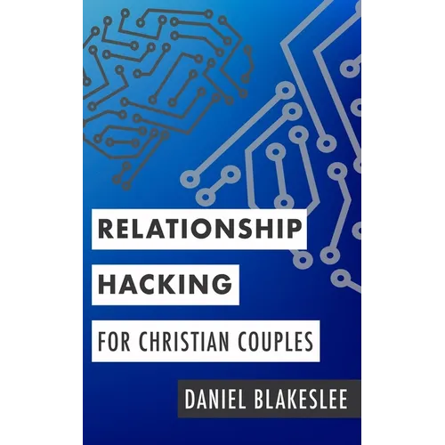 Relationship Hacking for Christian Couples