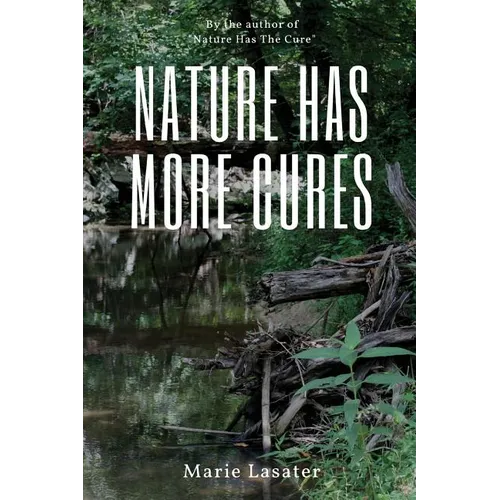 Nature Has More Cures