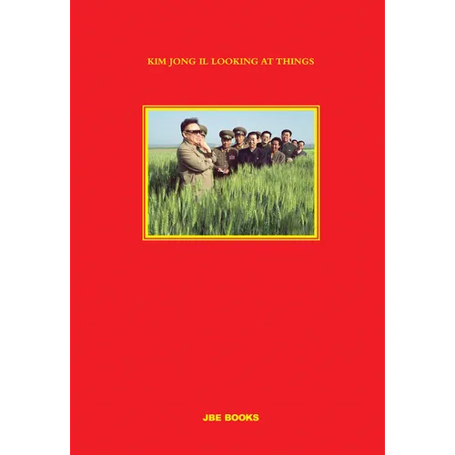 Kim Jong Il Looking at Things