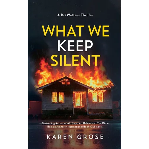 What We Keep Silent: A Bri Watters Thriller