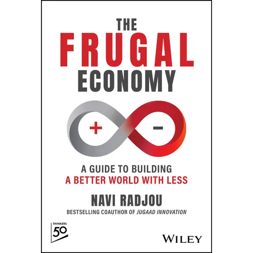 The Frugal Economy: A Guide to Building a Better World with Less