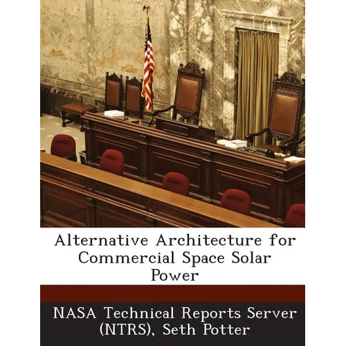 Alternative Architecture for Commercial Space Solar Power