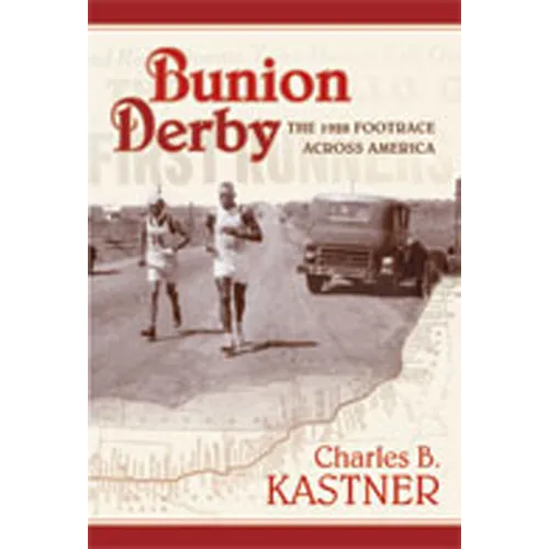 Bunion Derby: The 1928 Footrace Across America