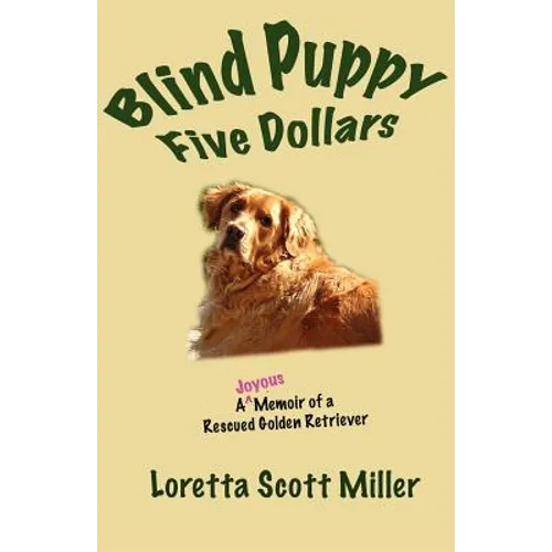 Blind Puppy Five Dollars
