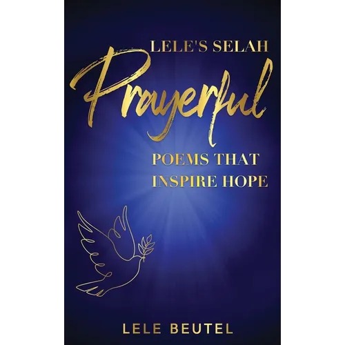 Lele's Selah: Prayerful Poems that Inspire Hope