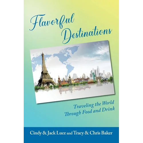 Flavorful Destinations