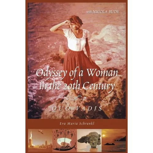 Odyssey of a Woman in the 20th Century Quo Vadis