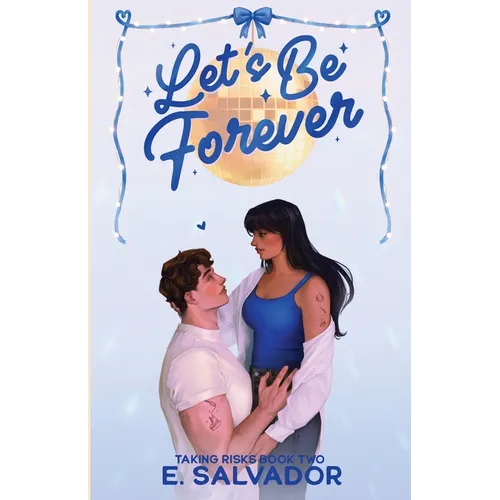 Let's Be Forever