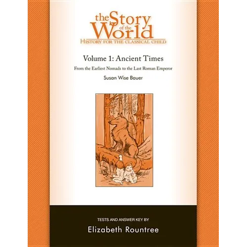 Story of the World, Vol. 1 Test and Answer Key: History for the Classical Child: Ancient Times