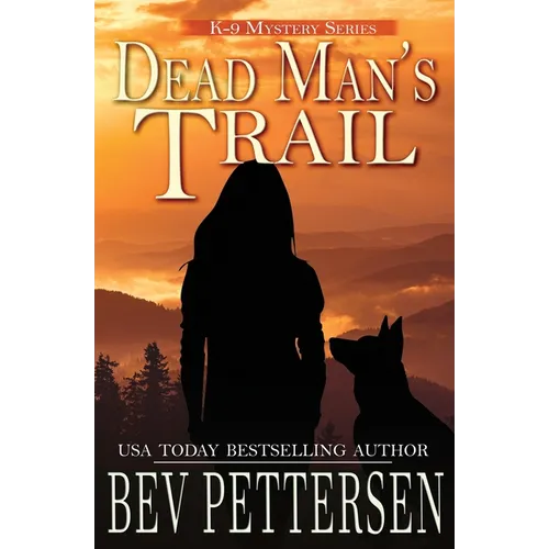 Dead Man's Trail: K-9 Mystery
