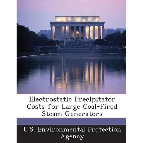 Electrostatic Precipitator Costs for Large Coal-Fired Steam Generators