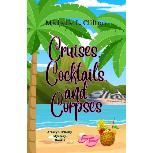 Cruises, Cocktails, and Corpses