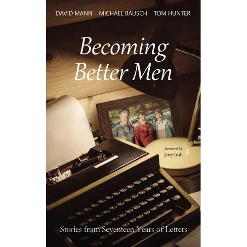 Becoming Better Men