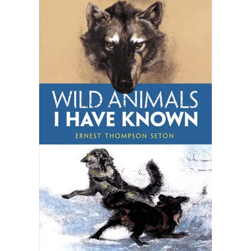 Wild Animals I Have Known