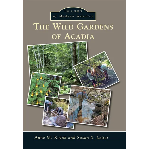 The Wild Gardens of Acadia