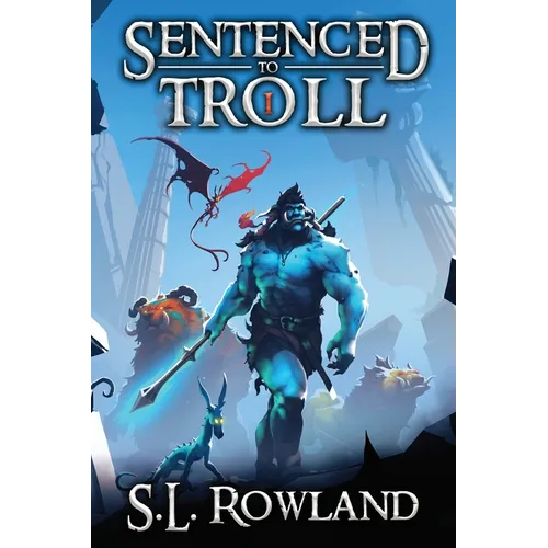 Sentenced to Troll