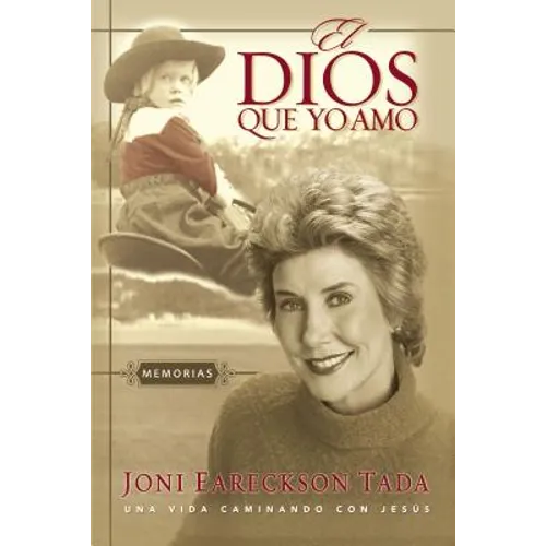 El Dios Que Yo Amo: Memorias
