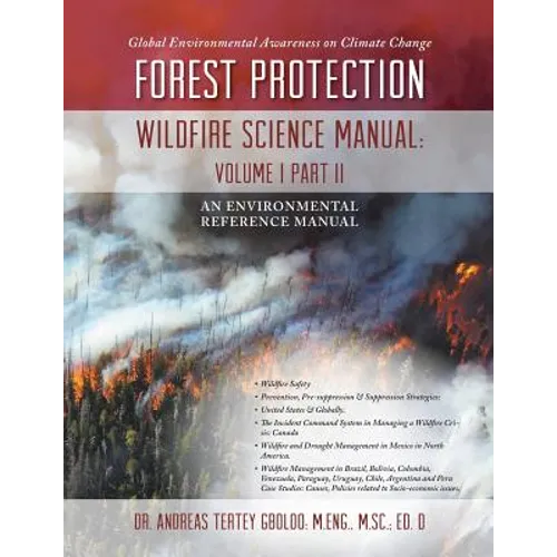 Global Environmental Awareness on Climate Change: Forest Protection - Wildfire Science Manual: Volume 1: Part 2