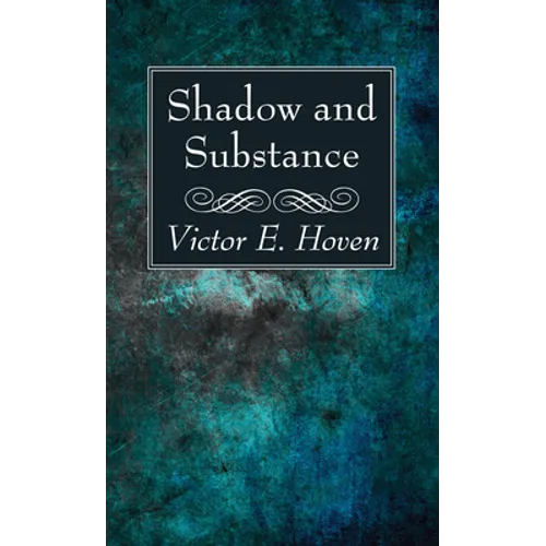 Shadow and Substance