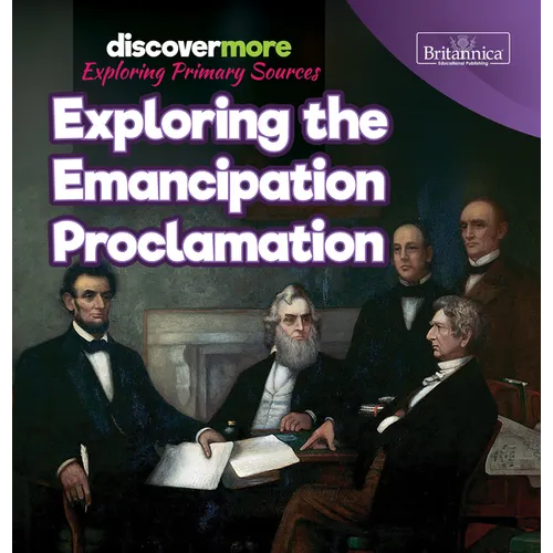 Exploring the Emancipation Proclamation