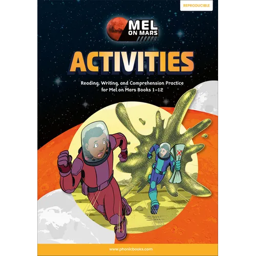 Phonic Books Mel on Mars Activities: Activities Accompanying Mel on Mars Books for Older Readers (CVC, Consonant Blends and Consonant Teams)