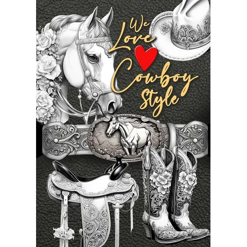 We love Cowboy Style Coloring Book for Adults: Western Riding Coloring Book Grayscale Horses Coloring Book for Adults Western Riding Equipment Colorin