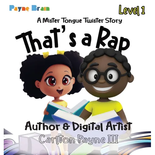 That's a Rap: A Mister Tongue Twister Story: A Mister Tongue Twister