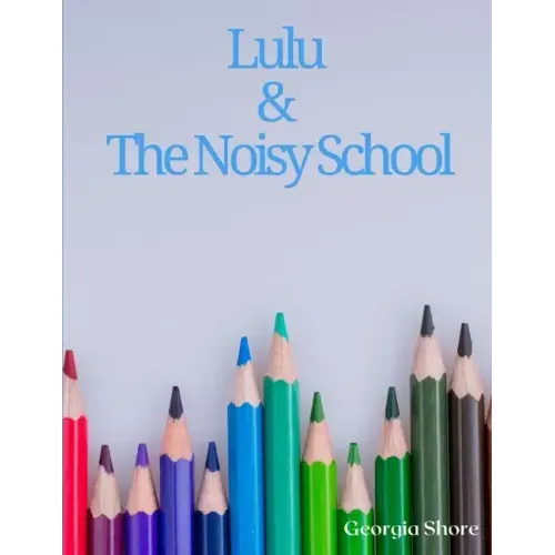 Lulu & The Noisy School