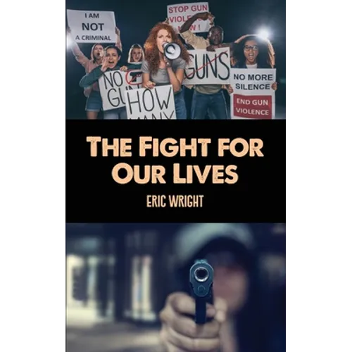 The Fight for Our Lives