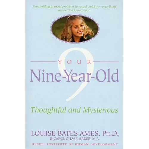 Your Nine Year Old: Thoughtful and Mysterious