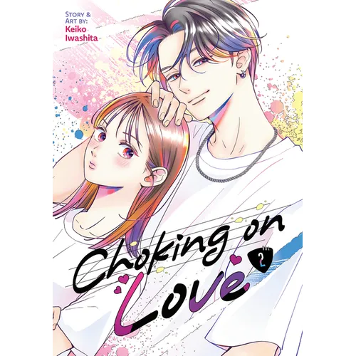 Choking on Love Vol. 2