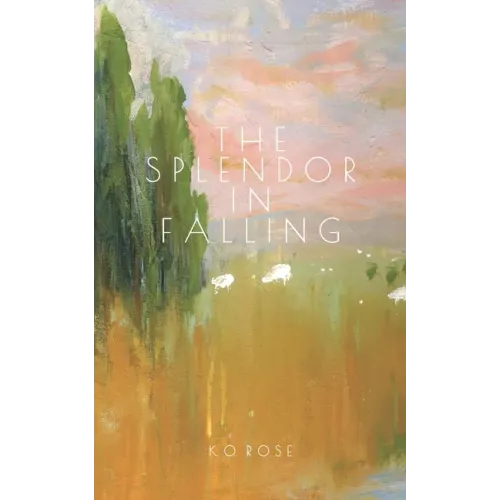 The Splendor in Falling