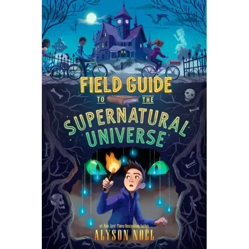 Field Guide to the Supernatural Universe