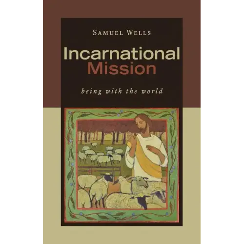 Incarnational Mission: Being with the World