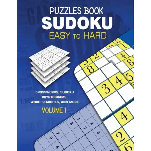 Puzzles Book Sudoku: Easy to Hard Volume 1