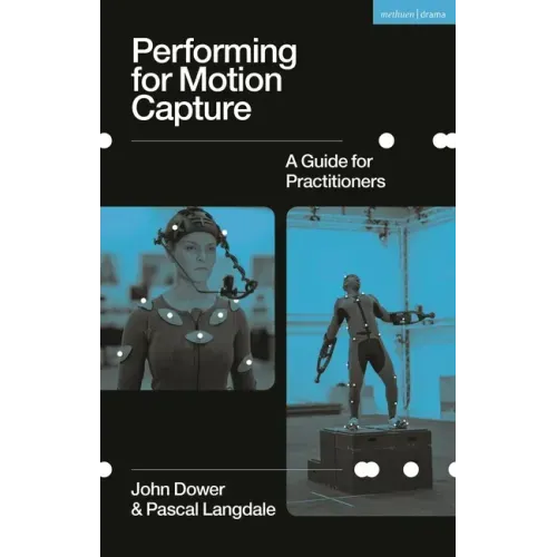 Performing for Motion Capture: A Guide for Practitioners