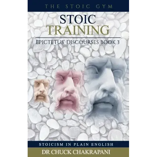 Stoic Training: Epictetus' Discourses Book 3