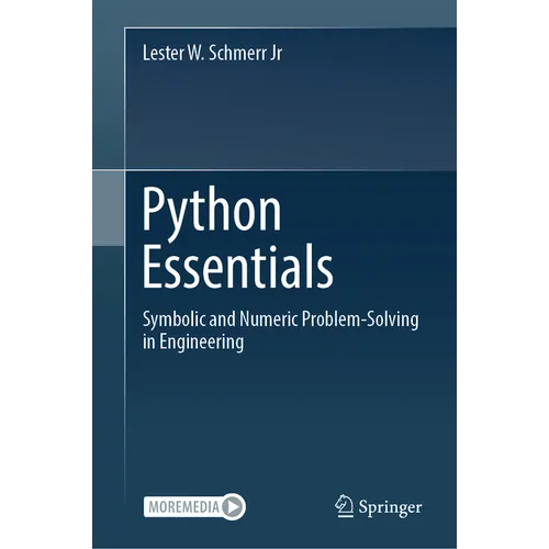 Python Essentials: Symbolic and Numeric Problem-Solving in Engineering