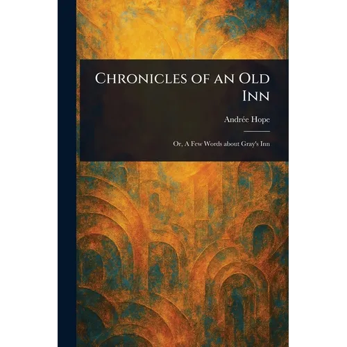 Chronicles of an Old Inn