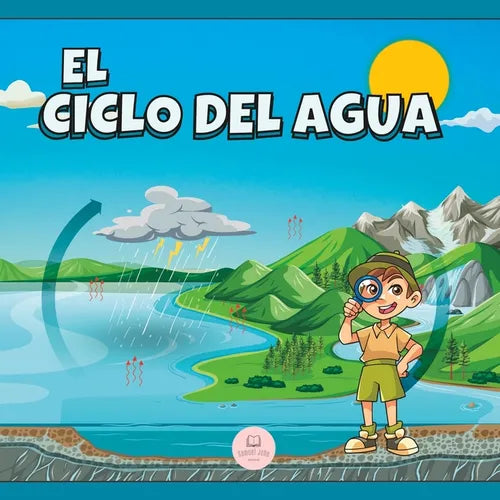 El Ciclo del Agua Explicado Para Niños: Aprende cuáles son sus etapas y en qué consisten