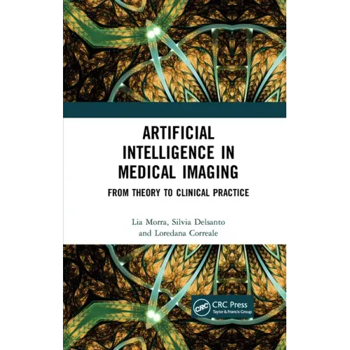 Artificial Intelligence in Medical Imaging: From Theory to Clinical Practice