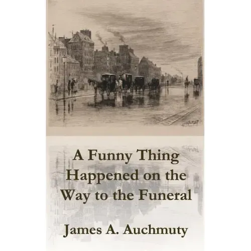 A Funny Thing Happened on the Way to a Funeral