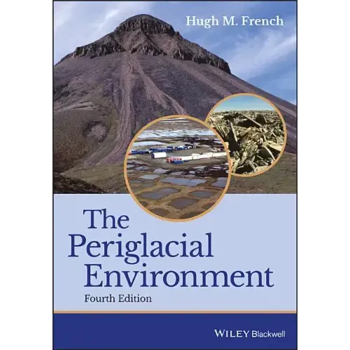The Periglacial Environment