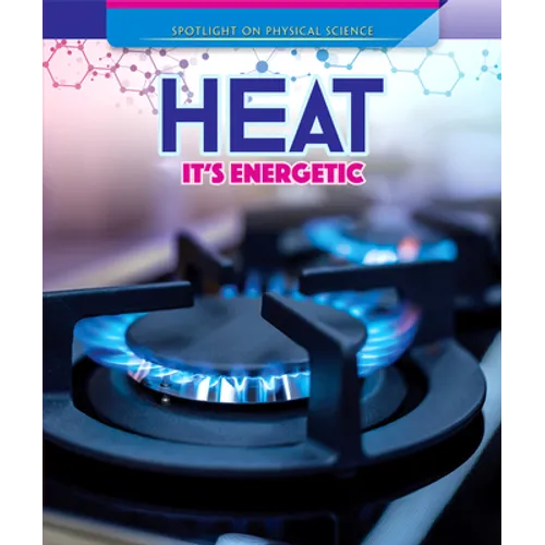 Heat: It's Energetic